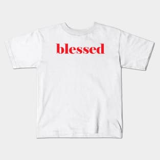 Blessed Kids T-Shirt